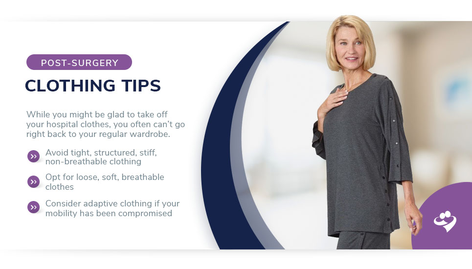 post surgery clothing tips